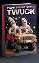 Twink Twunk Twank Twuck, Charlton Matti