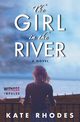 Girl in the River, The, Rhodes Kate
