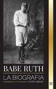 Babe Ruth, Library United