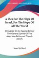 A Plea For The Hope Of Israel, For The Hope Of All The World, McChord James