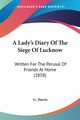 A Lady's Diary Of The Siege Of Lucknow, Harris G.