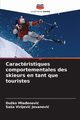 Caractristiques comportementales des skieurs en tant que touristes, Mlaenovi Duko