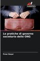 Le pratiche di governo societario delle ONG, Baar P?nar