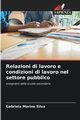 Relazioni di lavoro e condizioni di lavoro nel settore pubblico, Marino Silva Gabriela