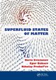 Superfluid States of Matter, Svistunov Boris V.