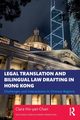 Legal Translation and Bilingual Law Drafting in Hong Kong, Chan Clara Ho-yan