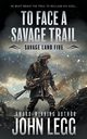 To Face a Savage Trail, Legg John