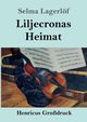Liljecronas Heimat (Grodruck), Lagerlf Selma