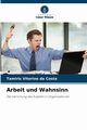 Arbeit und Wahnsinn, Vitorino da Costa Tamiris