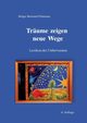 Trume zeigen neue Wege, Flttmann Holger Bertrand