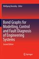 Bond Graphs for Modelling, Control and Fault Diagnosis of Engineering Systems, 