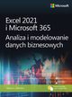 Excel 2021 i Microsoft 365 Analiza i modelowanie danych biznesowych, Wayne Winston