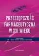 Przestpczo farmaceutyczna w XXI wieku, 