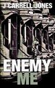 Enemy Me, Jones J Carrell