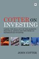 Cotter on Investing, Cotter John