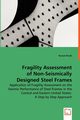 Fragility Assessment of Non-Seismically Designed Steel Frames, Kinali Kursat