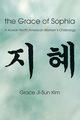 The Grace of Sophia, Kim Grace Ji-Sun