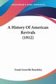A History Of American Revivals (1912), Beardsley Frank Grenville