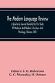 The Modern Language Review; A Quarterly Journal Devoted To The Study Of Medieval And Modern Literature And Philology (Volume Xiii), C. Macaulay G.