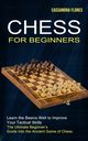 Chess for Beginners, Flores Cassandra