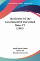 The History Of The Government Of The United States V1 (1903), Patton Jacob Harris