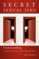 Secret Sexual Sins, Rochester Fred C.