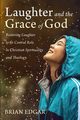 Laughter and the Grace of God, Edgar Brian
