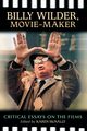 Billy Wilder, Movie-Maker, 