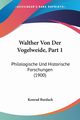 Walther Von Der Vogelweide, Part 1, Burdach Konrad