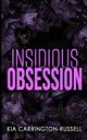 Insidious Obsession, Carrington-Russell Kia