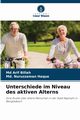 Unterschiede im Niveau des aktiven Alterns, Billah Md Arif