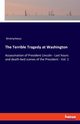 The Terrible Tragedy at Washington, Anonymous