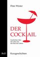 Der Cocktail, Winter Peter