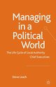 Managing in a Political World, Leach S.