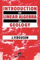 Introduction to Linear Algebra in Geology, Ferguson J.