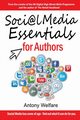 Social Media Essentials for Authors, Welfare Antony