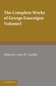 The Complete Works of George Gascoigne, Gascoigne George