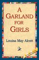 A Garland for Girls, Alcott Louisa May