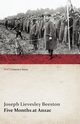 Five Months at Anzac (WWI Centenary Series), Beeston Joseph Lievesley