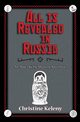 All is Revealed in Russia, Keleny Christine