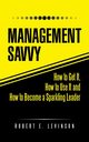 Management Savvy, Levinson Robert E.