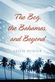 The Bog, the Bahamas, and Beyond, Hunter Leslie