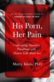 His Porn, Her Pain, Klein Marty