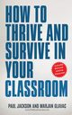 How to Thrive and Survive in Your Classroom, Glavac Marjan