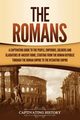 The Romans, History Captivating