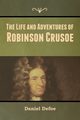 The Life and Adventures of Robinson Crusoe, Defoe Daniel