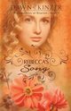 Rebecca's Song, Kinzer Dawn