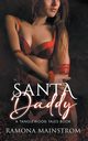 Santa Daddy, Mainstrom Ramona