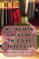 H??NG D?N COCKTAIL TH?C V?T TUY?T V?I, Anh Anh