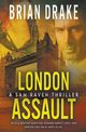 London Assault, Drake Brian